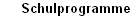 Schulprogramme